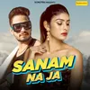 Sanam Na Ja